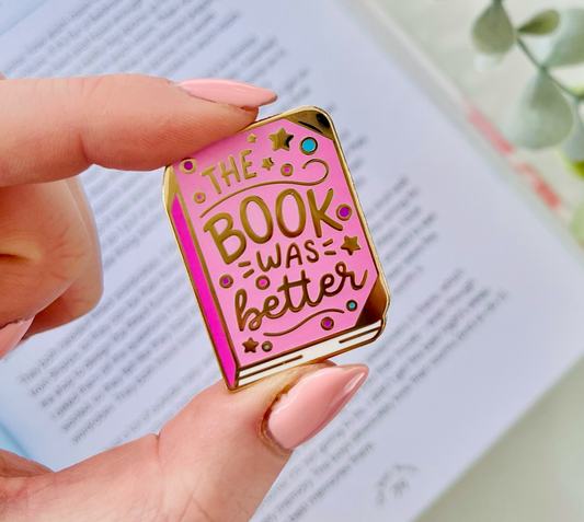 The Book was Better Pin